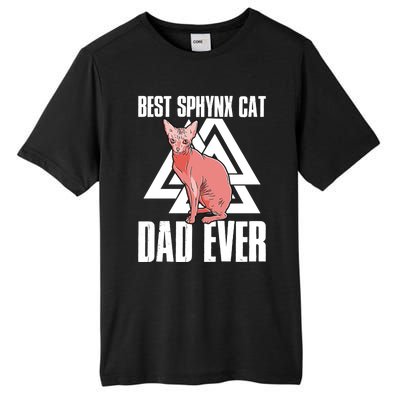 Best Sphynx Cat Dad Ever Great Gift Tall Fusion ChromaSoft Performance T-Shirt