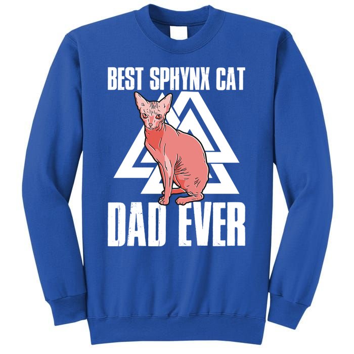 Best Sphynx Cat Dad Ever Great Gift Sweatshirt