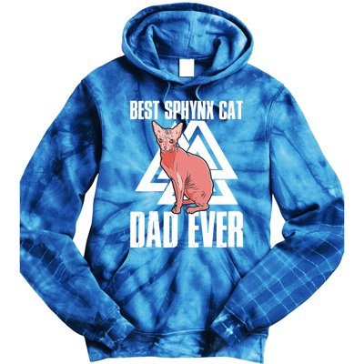 Best Sphynx Cat Dad Ever Great Gift Tie Dye Hoodie