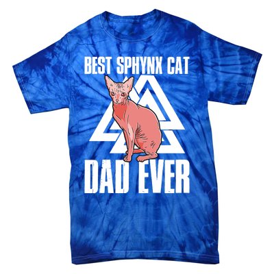 Best Sphynx Cat Dad Ever Great Gift Tie-Dye T-Shirt