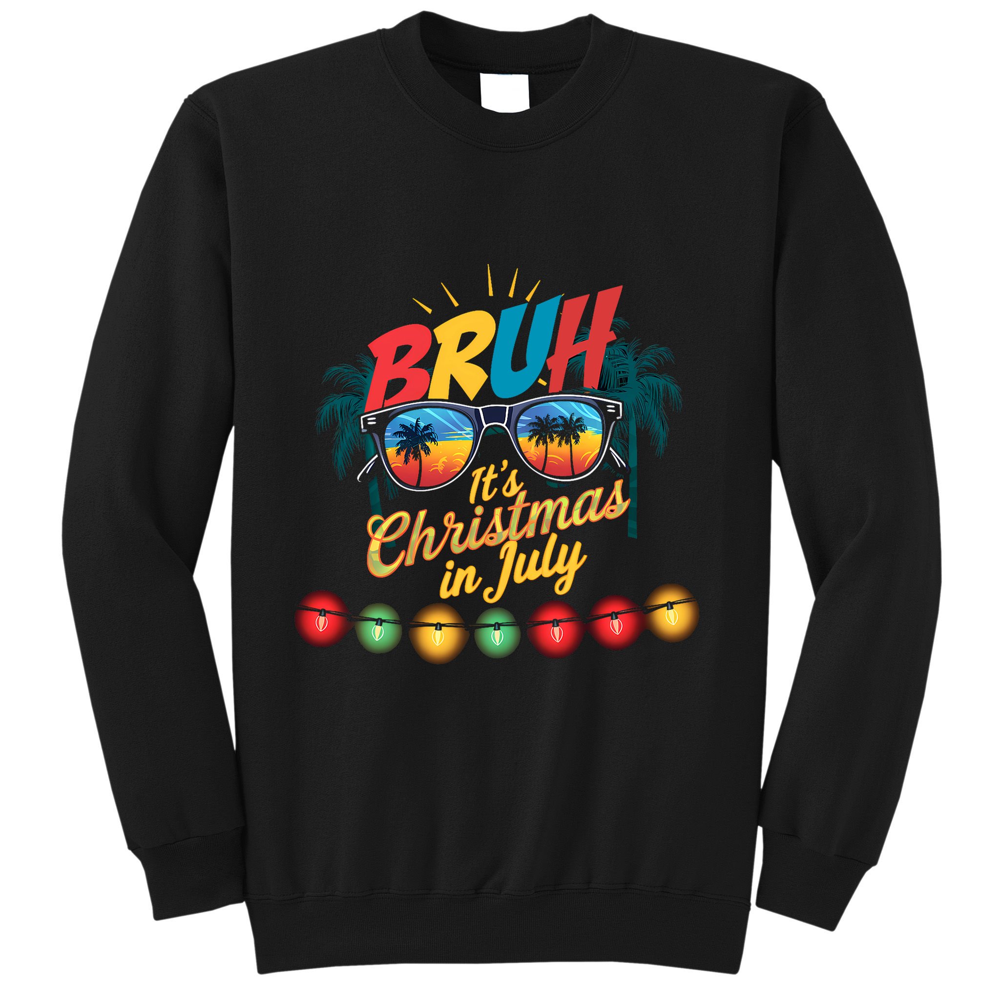 Bruh Santa Claus Sunglasses Beach Christmas In July Sweatshirt