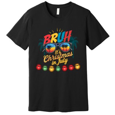 Bruh Santa Claus Sunglasses Beach Christmas In July Premium T-Shirt