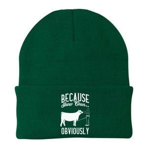 Because Show Cows Obviously Funny Cattle Showing Lover Knit Cap Winter Beanie