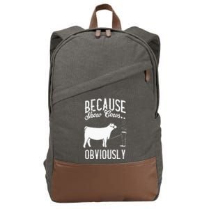 Because Show Cows Obviously Funny Cattle Showing Lover Cotton Canvas Backpack