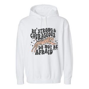 Be Strong Courageous Tiger Christian Religious Garment-Dyed Fleece Hoodie