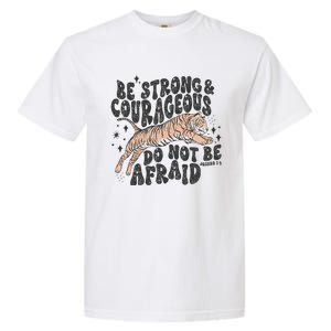 Be Strong Courageous Tiger Christian Religious Garment-Dyed Heavyweight T-Shirt