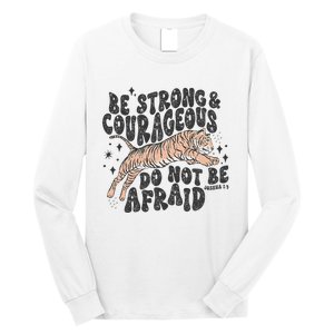 Be Strong Courageous Tiger Christian Religious Long Sleeve Shirt