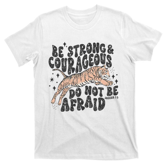 Be Strong Courageous Tiger Christian Religious T-Shirt