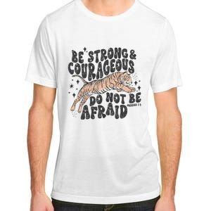 Be Strong Courageous Tiger Christian Religious Adult ChromaSoft Performance T-Shirt