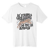 Be Strong Courageous Tiger Christian Religious Tall Fusion ChromaSoft Performance T-Shirt