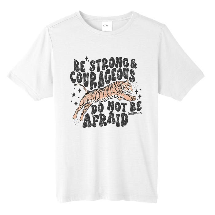 Be Strong Courageous Tiger Christian Religious Tall Fusion ChromaSoft Performance T-Shirt