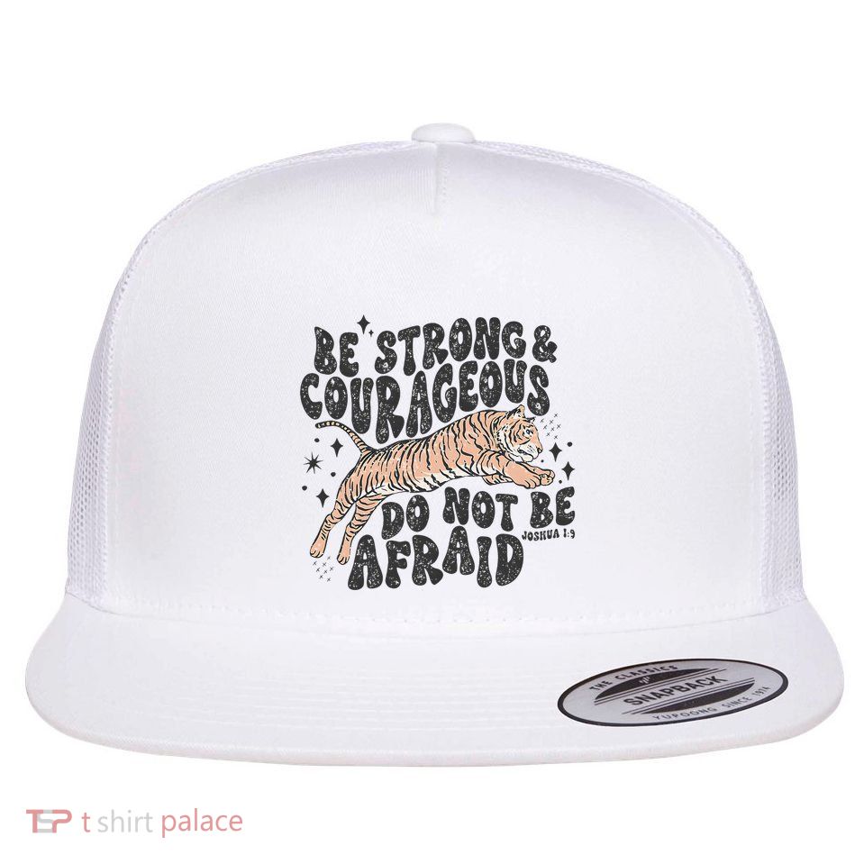 Be Strong Courageous Tiger Christian Religious Flat Bill Trucker Hat