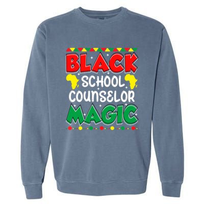 Black School Counselor Magic Black History Month Teacher Gift Garment-Dyed Sweatshirt