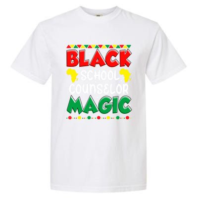 Black School Counselor Magic Black History Month Teacher Gift Garment-Dyed Heavyweight T-Shirt