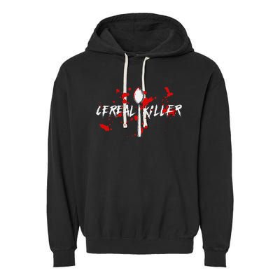 Bloody Spoon Cereal Killer Cereal Day Garment-Dyed Fleece Hoodie