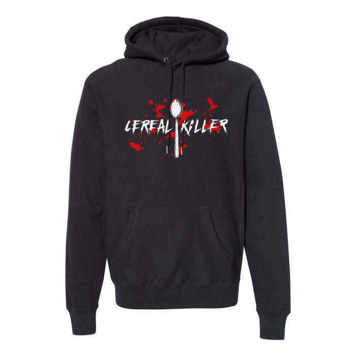 Bloody Spoon Cereal Killer Cereal Day Premium Hoodie