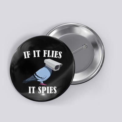 Birds Spie Conspiracy Joke Meme Surveillance Button