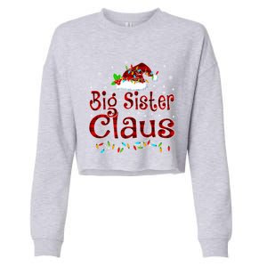 Big Sister Claus Christmas Pajama Matching Family Xmas Light Great Gift Cropped Pullover Crew