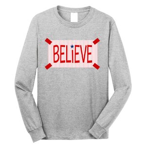 Believe Philadelphia Baseball Fan Long Sleeve Shirt