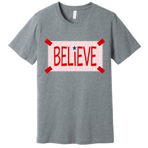 Believe Philadelphia Baseball Fan Premium T-Shirt