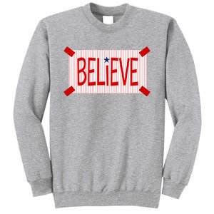 Believe Philadelphia Baseball Fan Tall Sweatshirt