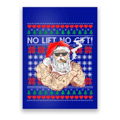 Bad Santa Claus Ugly Christmas Sweater No Lift No Gift Xmas Gift Poster