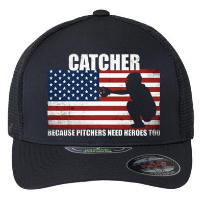 Baseball Softball Catcher Because Pitchers Need Heros Too Flexfit Unipanel Trucker Cap