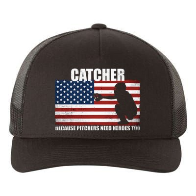 Baseball Softball Catcher Because Pitchers Need Heros Too Yupoong Adult 5-Panel Trucker Hat