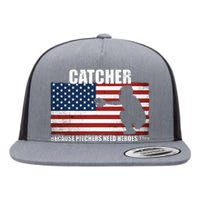 Baseball Softball Catcher Because Pitchers Need Heros Too Flat Bill Trucker Hat