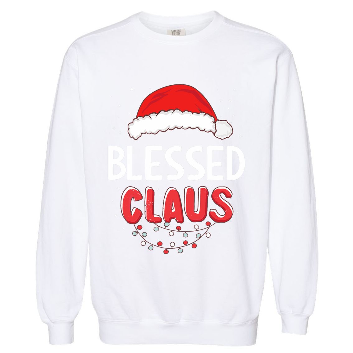 Blessed Santa Claus Christmas Matching Costume Garment-Dyed Sweatshirt