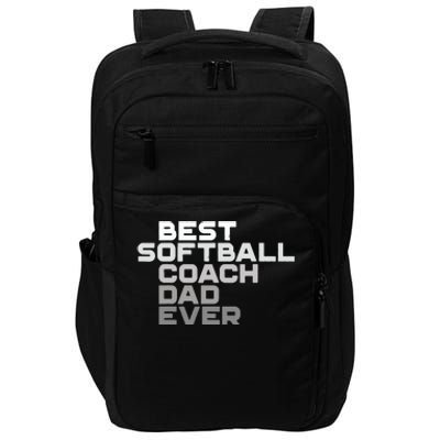 Best Softball Coach Dad Ever Football Coach Impact Tech Backpack