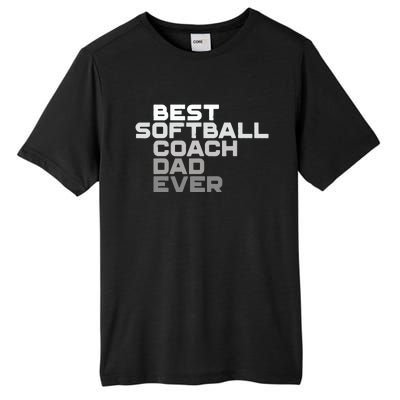 Best Softball Coach Dad Ever Football Coach Tall Fusion ChromaSoft Performance T-Shirt