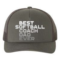 Best Softball Coach Dad Ever Football Coach Yupoong Adult 5-Panel Trucker Hat