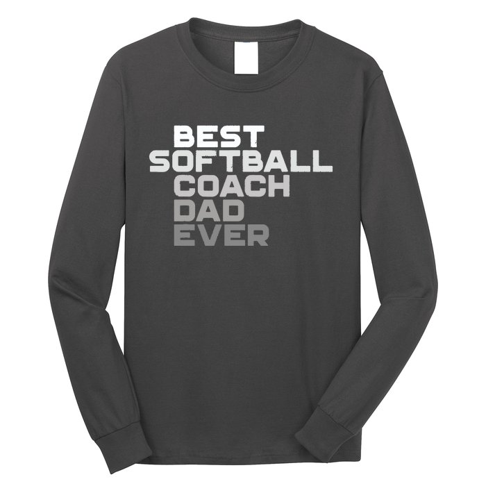 Best Softball Coach Dad Ever Football Coach Long Sleeve Shirt