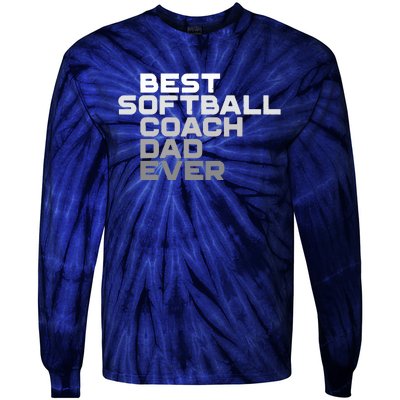 Best Softball Coach Dad Ever Football Coach Tie-Dye Long Sleeve Shirt