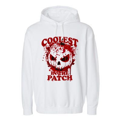 Blood Splatter Coolest Pumpkin In The Patch Bloody Halloween Meaningful Gift Garment-Dyed Fleece Hoodie