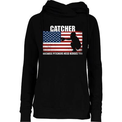 Baseball Softball Catcher Because Pitchers Need Heros Too Womens Funnel Neck Pullover Hood