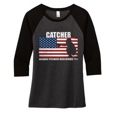 Baseball Softball Catcher Because Pitchers Need Heros Too Women's Tri-Blend 3/4-Sleeve Raglan Shirt