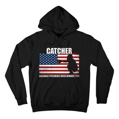 Baseball Softball Catcher Because Pitchers Need Heros Too Hoodie