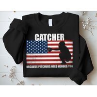 Baseball Softball Catcher Because Pitchers Need Heros Too Sweatshirt