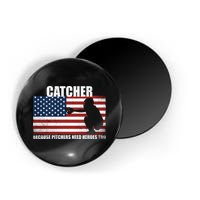Baseball Softball Catcher Because Pitchers Need Heros Too Magnet