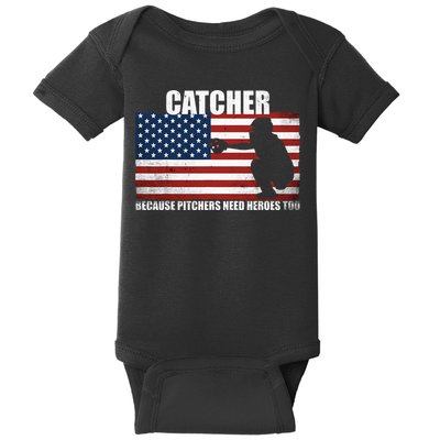 Baseball Softball Catcher Because Pitchers Need Heros Too Baby Bodysuit