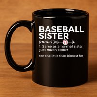 Baseball Sister Definition Little Sister Biggest Fan 11oz C Handle Ceramic Mug