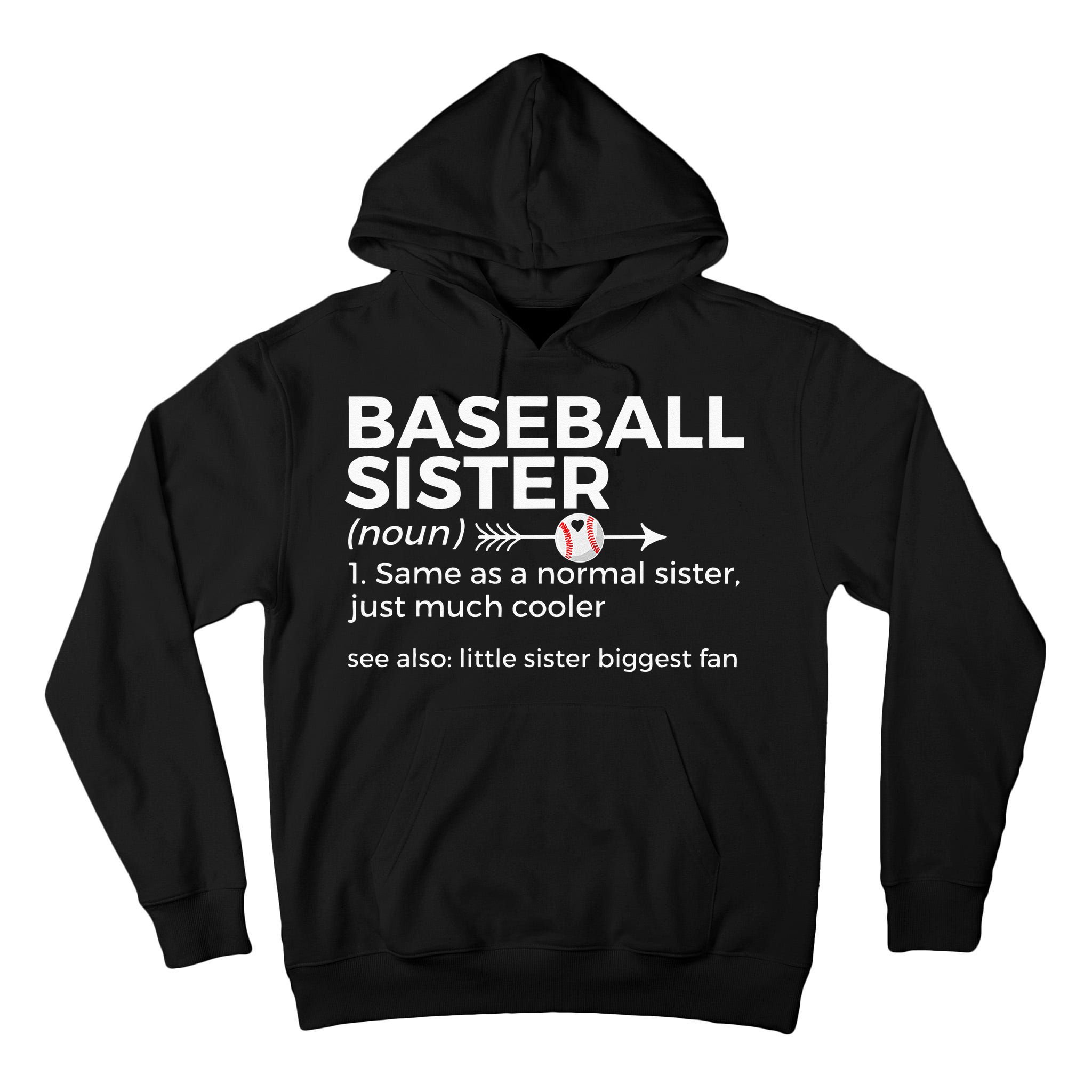 Baseball Sister Definition Little Sister Biggest Fan Tall Hoodie