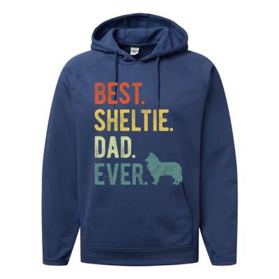 Best Sheltie Dad Ever Dog Daddy Fathers Day Performance Fleece Hoodie