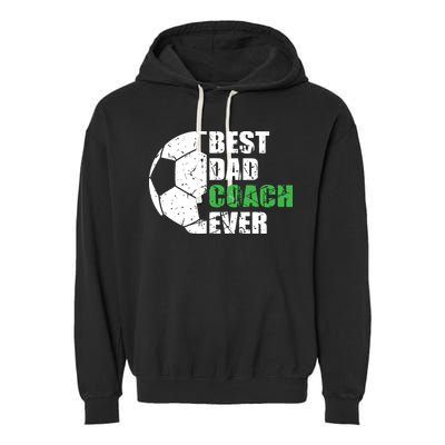 Best Soccer Dad Coach Ever Retro Father Soccer Coach Dad Garment-Dyed Fleece Hoodie