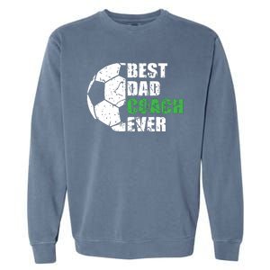 Best Soccer Dad Coach Ever Retro Father Soccer Coach Dad Garment-Dyed Sweatshirt