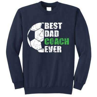 Best Soccer Dad Coach Ever Retro Father Soccer Coach Dad Sweatshirt