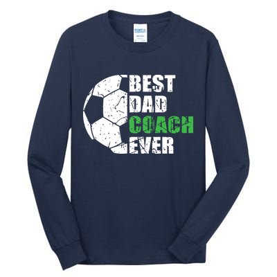 Best Soccer Dad Coach Ever Retro Father Soccer Coach Dad Tall Long Sleeve T-Shirt
