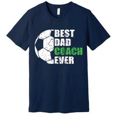 Best Soccer Dad Coach Ever Retro Father Soccer Coach Dad Premium T-Shirt